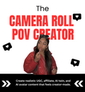 Camera Roll POV Creator | AI UGC & Affiliate Marketing Bot